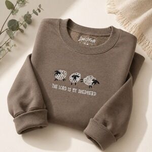 The Lord is My Shephard ( Love in Faith) Sweatshirt
